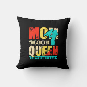 Mum You Are The Queen Cushion