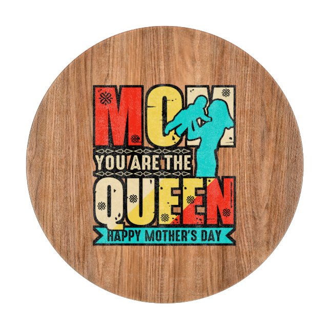 Mum You Are The Queen Cutting Board (Front)