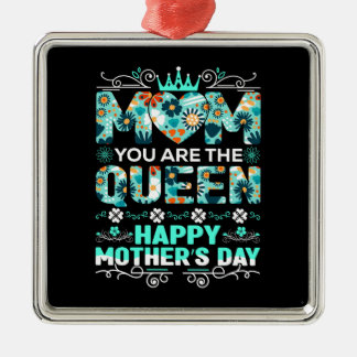 Mum You Are The Queen Metal Ornament