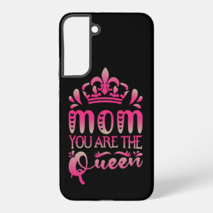 Mum You Are The Queen, Mother's Day Gift Samsung Galaxy Case