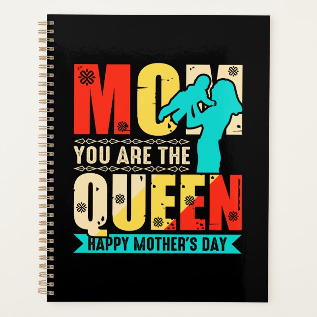 Mum You Are The Queen Planner (Front)