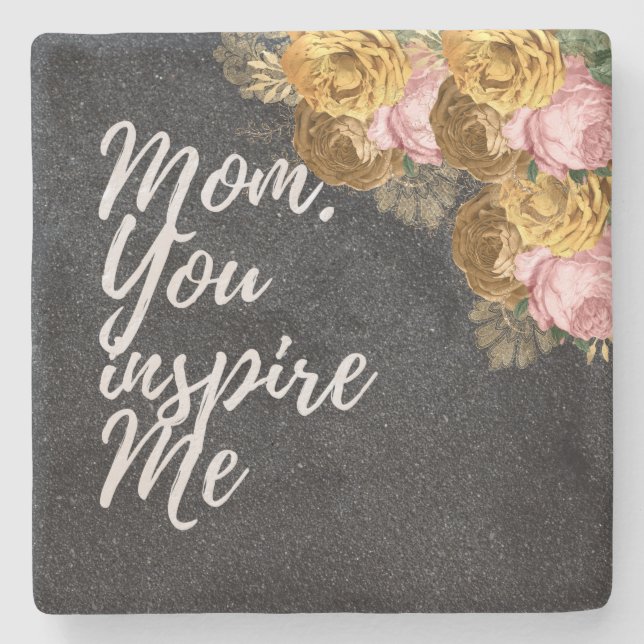 Mum You Inspire Me Stone Coaster (Front)