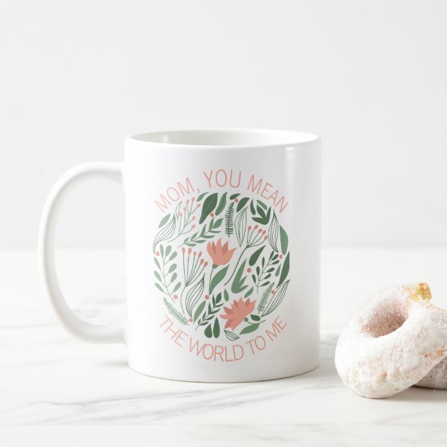 Mum You Mean The World To Me Mother's Day Mug (With Donut)