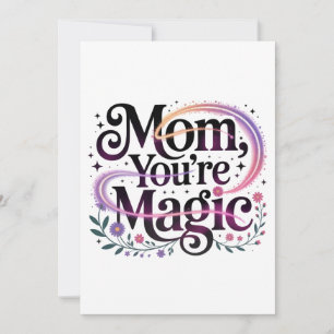 Mum, You’re Magic Holiday Card