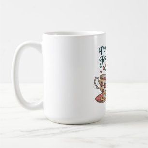 Mum, You’re My Forever Friend Coffee Mug