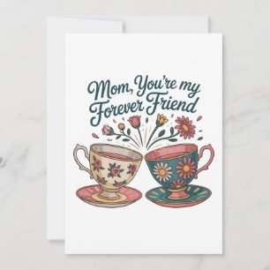 Mum, You’re My Forever Friend Holiday Card