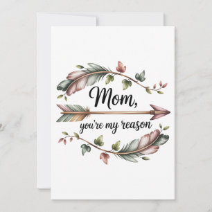 Mum, You’re My Reason Holiday Card