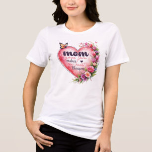 Mum your love makes my heart blossom Tri-Blend shirt