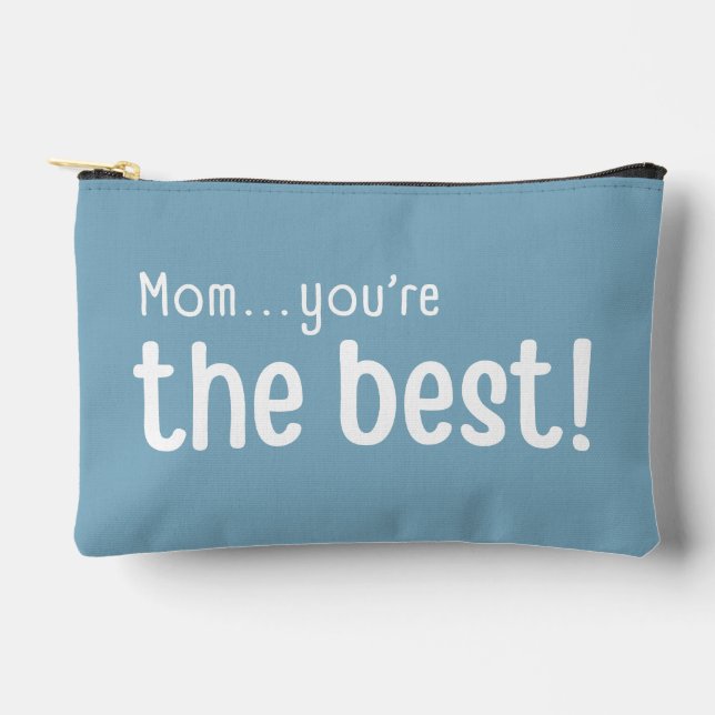 Mum You're The Best Cosmetic Notions Zipper Bag  (Front)