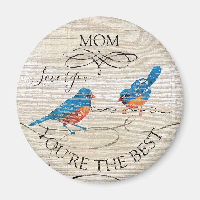 Mum You're the Best Musical Bluebirds Magnet (Front)