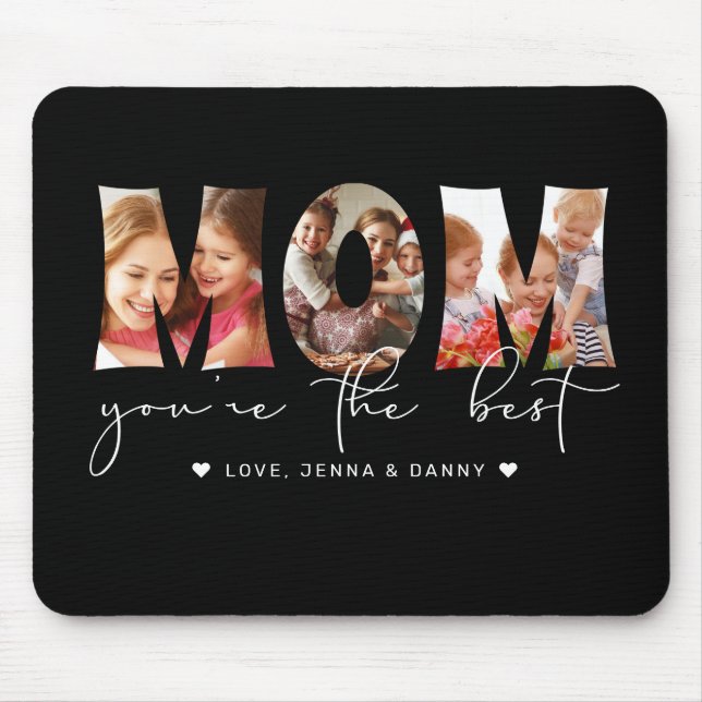 Mum You're the Best Quote Black Photo Collage Mouse Pad (Front)