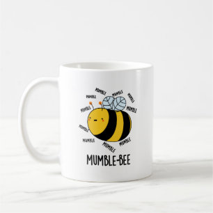 Mumble Bee Funny Insect Pun  Coffee Mug