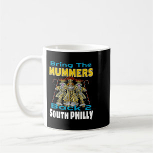 Mummers Day New Years Day Shirt Funny Gift 2 Coffee Mug