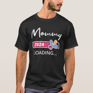 Mummy 2024 Loading Pregnancy Mother To Be Promoted T-Shirt