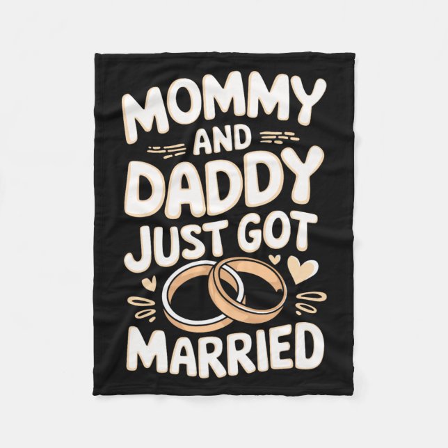 Mummy And Daddy Just Got Married  Fleece Blanket (Front)