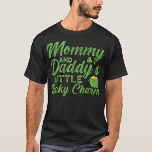 Mummy And Daddys Little Lucky Charm St Patricks Da T-Shirt