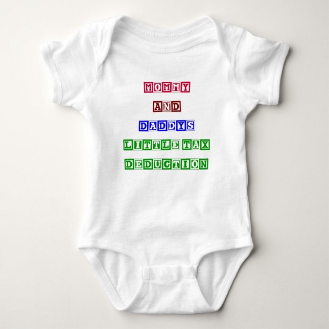 Mummy and Daddy's Little Tax Deduction Baby Bodysuit (Front)