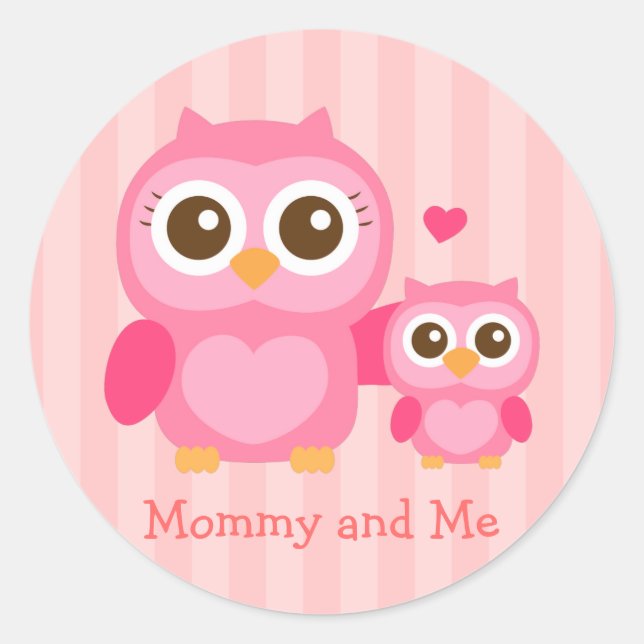 Mummy and Me, Cute Baby Owl, Pink Classic Round Sticker (Front)