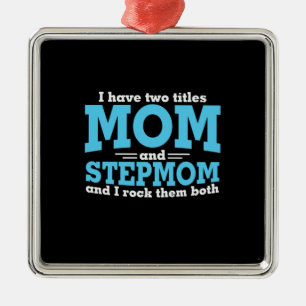Mummy Art Mum And Stepmom Metal Ornament