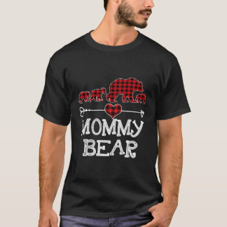 Mummy Bear Pajama Red Plaid Buffalo Family Gift Fo T-Shirt