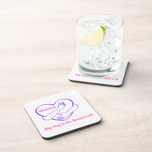 Mummy Big Hug is the Bestest Gift on a  Coaster