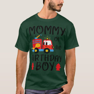 Mummy Birthday Boy Fire Truck Toddler Firefighter T-Shirt