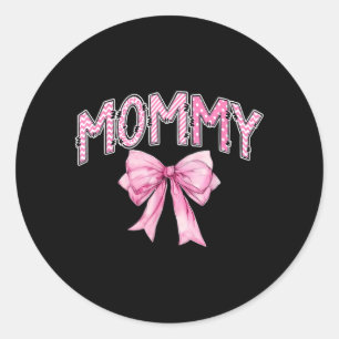 Mummy Birthday Girl Matching Coquette nk Bow Classic Round Sticker
