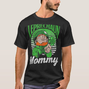 Mummy Birthday Irish Ireland St Patricks Day Mum T-Shirt