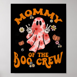 Mummy Boo Crew Groovy Matching Family Halloween Me Poster