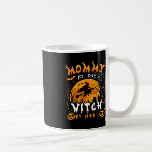 Mummy By Day Witch By Night Funny Family Halloween Coffee Mug
