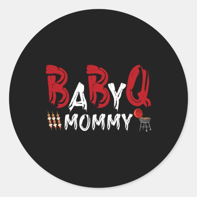 Mummy Byby Bbq  Classic Round Sticker (Front)