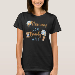 Mummy Can Bearly Wait gender neutral baby shower M T-Shirt