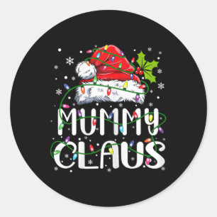 Mummy Claus Christmas Santa Hat Matching Family Xm Classic Round Sticker