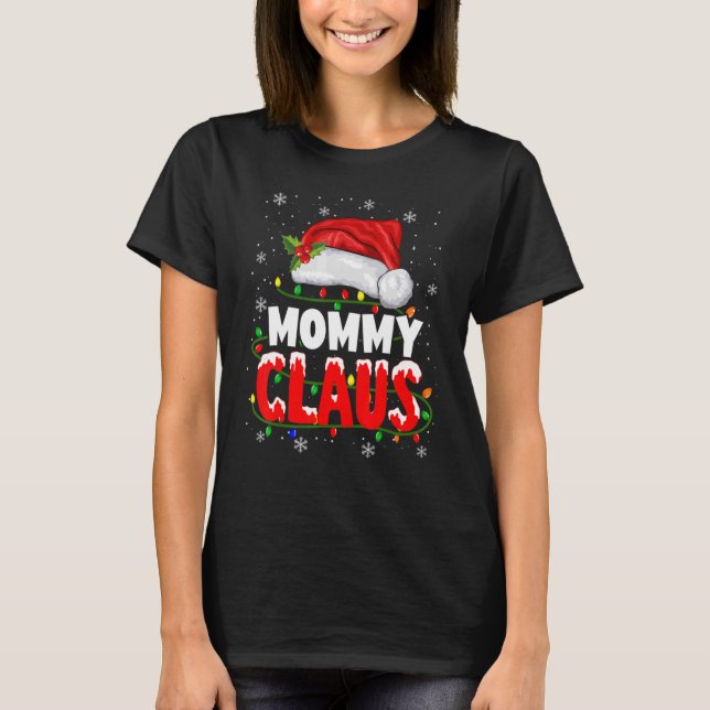 Mummy Claus Shirt Santa Hat Matching Christmas Fam (Front)