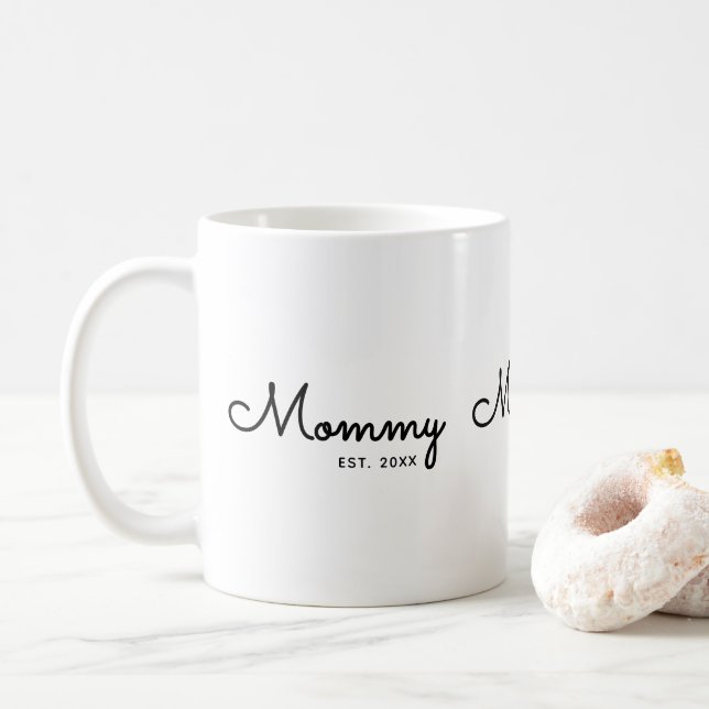Mummy Established Minimal Black Script  Coffee Mug (With Donut)