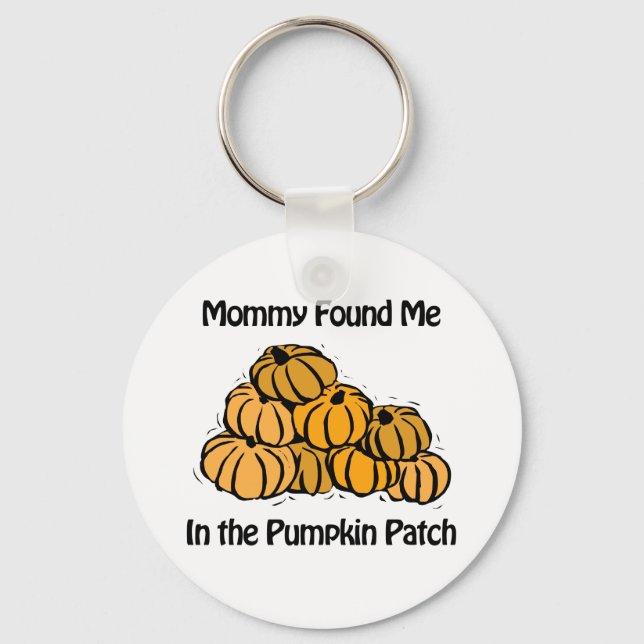 Mummy Found Me in A Pumpkin Patch Key Ring (Front)