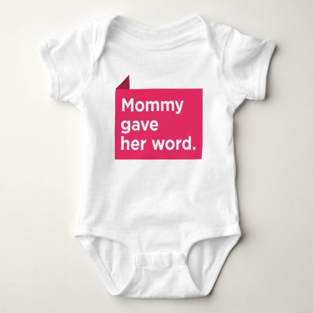 Mummy Gave Her Word Baby Bodysuit (Front)