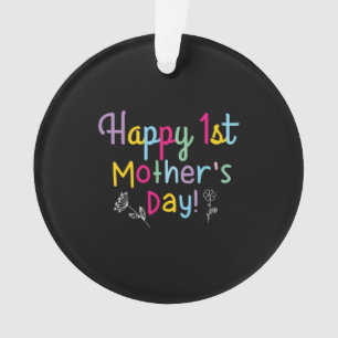 Mummy Gift Happy First Mother's Day Ornament