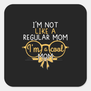 Mummy Gift I Am A Cool Mum Square Sticker