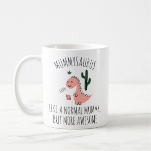 MUMMY GIFT,  Mummy Mug,  Mummysaurus, Coffee Mug