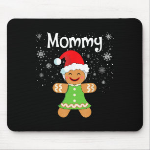 Mummy Gingerbread Family Matching Christmas Women Mouse Pad