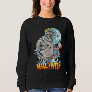 Mummy Holding An Axe Scary And Halloween Horror S Sweatshirt