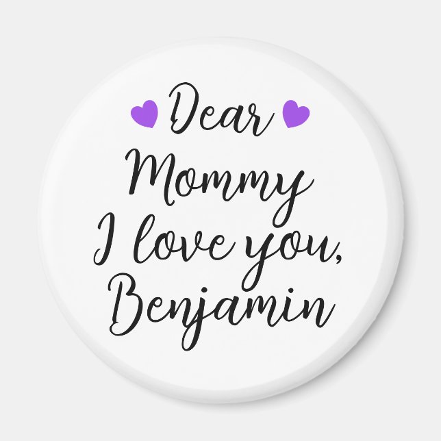 Mummy, I Love You Magnet (Front)