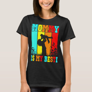 Mummy Is My Bestie Mama Or Mum Life Mother's Day T-Shirt