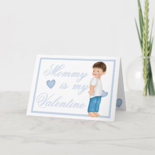 Mummy Is My Valentine (boy) Greeting Card