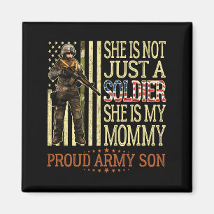 Mummy Is Soldier Hero - Proud Army Son Military Magnet