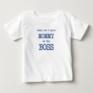 Mummy Is The Boss Baby T-Shirt