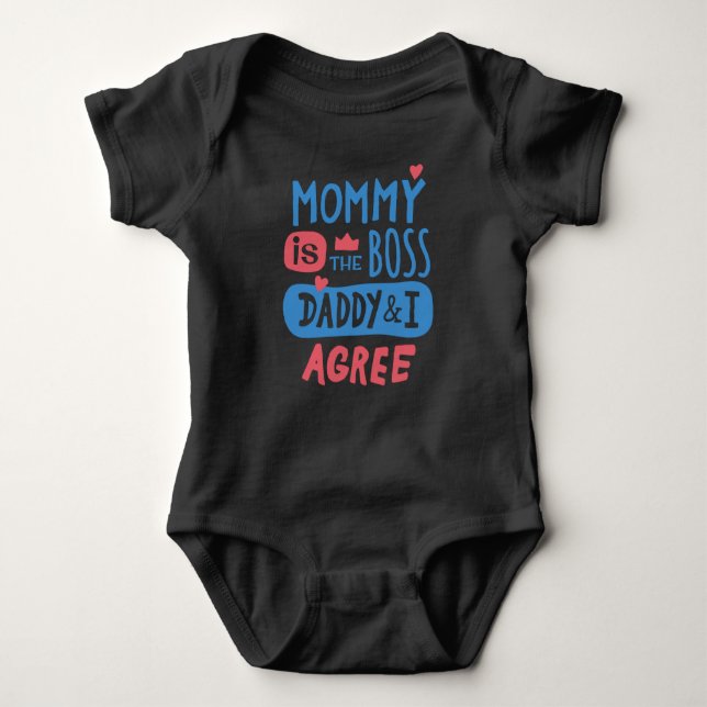 Mummy is the boss Daddy and I agree Baby Bodysuit (Front)