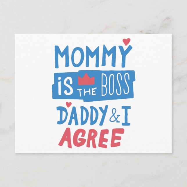 Mummy is the boss Daddy and I agree Postcard (Front)