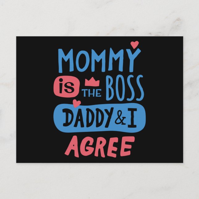 Mummy is the boss Daddy and I agree Postcard (Front)